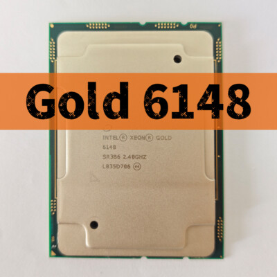 Intel Xeon Gold 6148 SR3B6 20 Cores 2.4GHz 150W LGA3647 CPU Processor