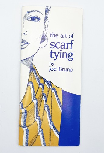 Vintage Art of Scarf Tying by Joe Bruno 1988 Pamphlet Broschüre Heft Schals - Bild 1 von 7