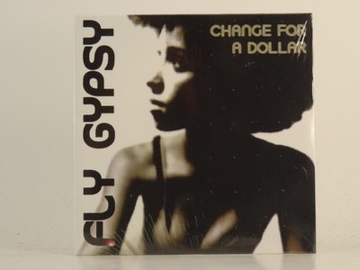FLY GYPSY CHANGE FOR A DOLLAR (H1) 7 Track CD Single including Card Sleeve 