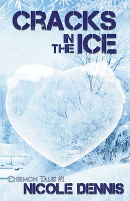 Cracks in the Ice Nicole Dennis Taschenbuch Cheimon Tales Englisch 2023