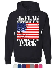 If This Flag Offends You I'll Help You Pack Hoodie Patriotic Sweatshirt