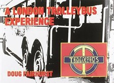 A LONDON TROLLEYBUS EXPERIENCE RRP £18.95 POST FREE SAVE SAVE 