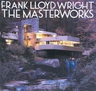 Frank Lloyd Wright : The Masterworks by Bruce B. Pfeiffer (1993, Hardcover)
