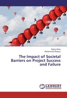 The Impact Of Societal Barriers On Project Success And Failure Salma Khan