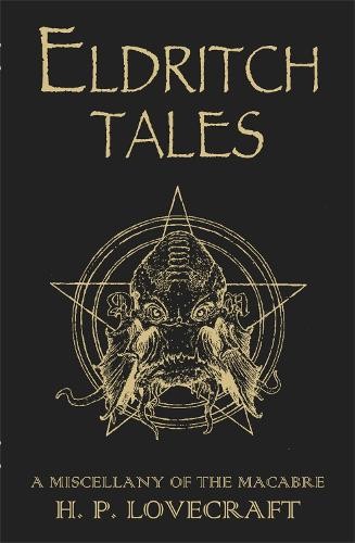 H.P. Lovecraft Eldritch Tales (Tascabile)