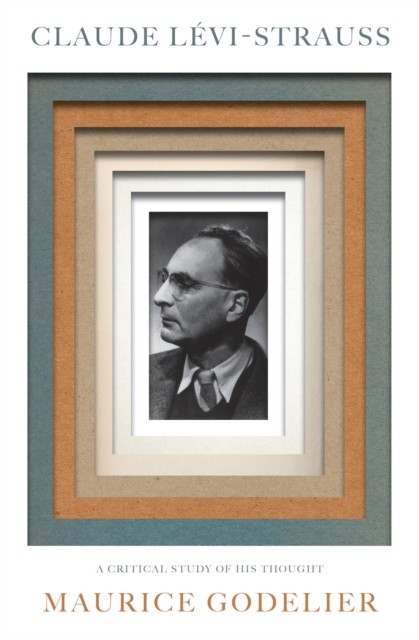 Claude Lvi-Strauss by Maurice Godelier - - Image 3