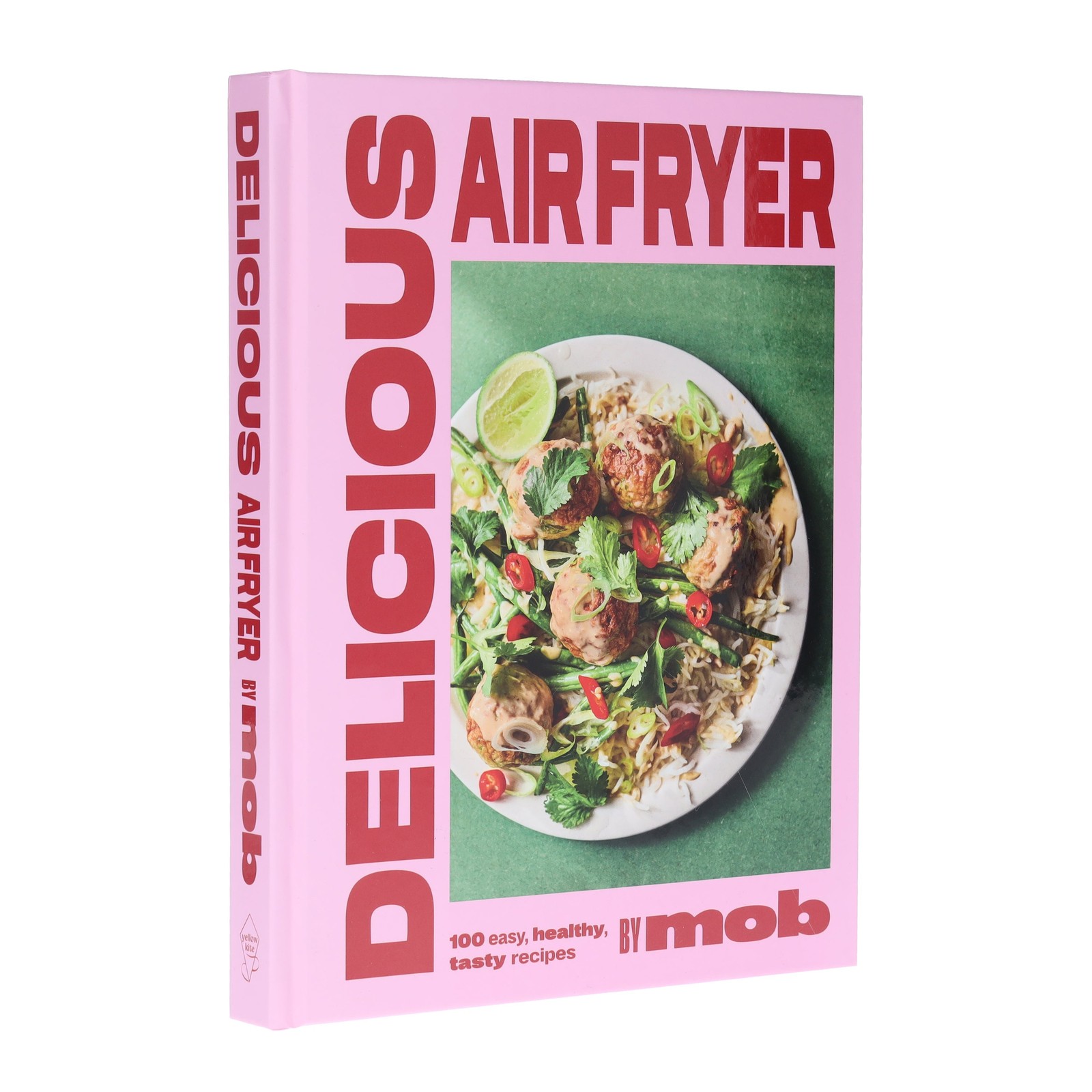 Delicious Air Fryer by Mob: 100 tasty and healthy recipes - Non Fiction - HB