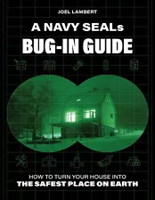 A Navy Seals BUG IN GUIDE