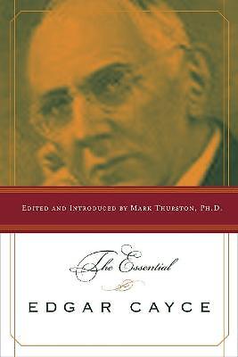 The Essential Edgar Cayce - 9781585423156