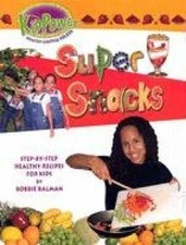 Super Snacks (Kid Power) - Paperback, by Kalman Bobbie - Good