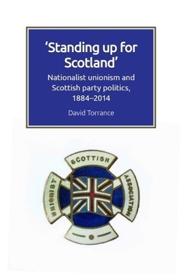 David Torrance Standing Up for Scotland (Gebundene Ausgabe)