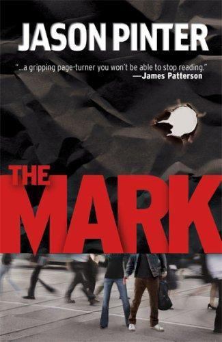 A Henry Parker Novel: The Mark 1 by Jason Pinter 2007, Paperback