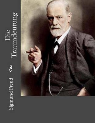 Die Traumdeutung by Sigmund Freud (German) Paperback Book