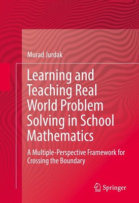 Murad Jurdak | Learning and Teaching Real World Problem Solving in School...