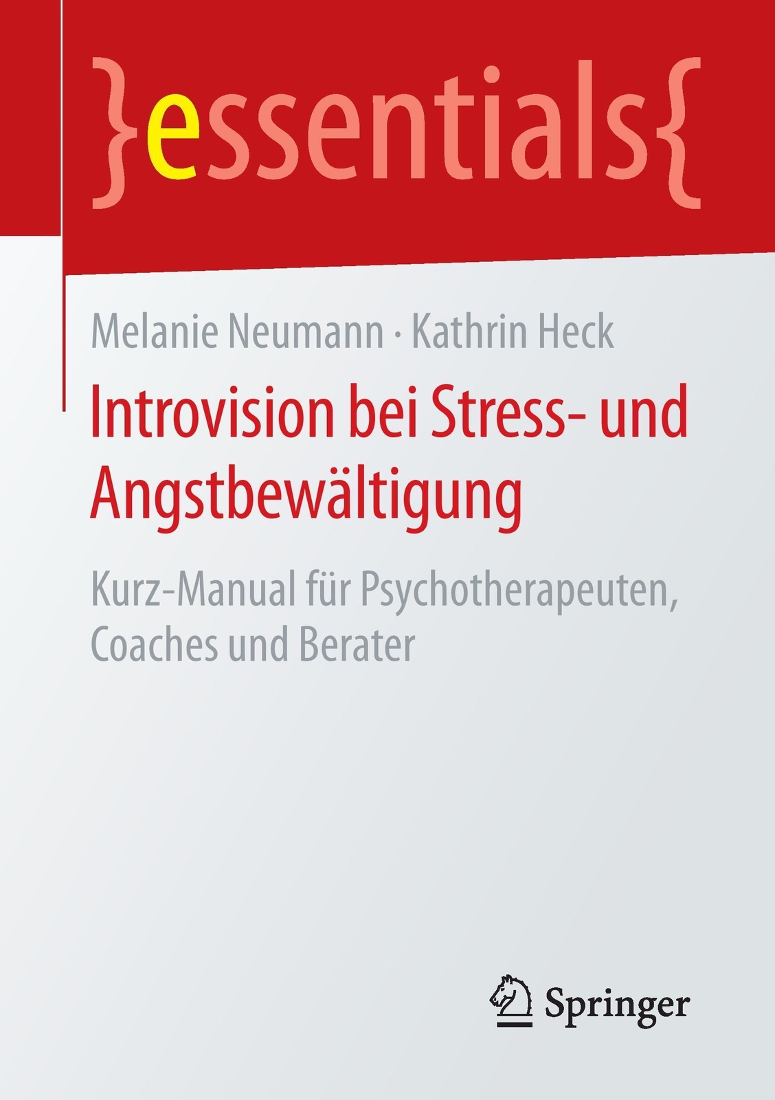 Introvision Bei Stress- Und Angstbewältigung | Kathrin Heck (u. A.) |