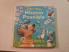 Bronco and Friends Mission Possible by Tim Tebow AJ Gregory Hardcover Book ~ NEW