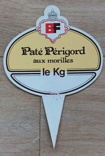 Ancienne ETIQUETTE BOUCHERIE CHARCUTERIE : Pâté Périgord aux morilles le Kg