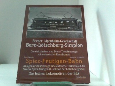 Spiez-Frutigen-Bahn - Anlagen und Fahrzeuge für elektrische Traktion auf  537847