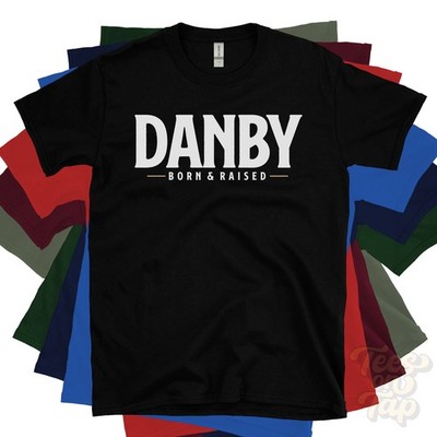 DANBY BORN & RAISED T-SHIRT North Yorkshire village Esk Valley uk