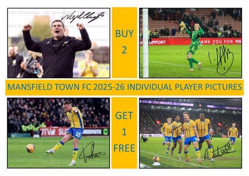 12343. Mansfield Town 2025-26 Season Signed Pictures (A4 Prints) CHOOSE A PLAYER