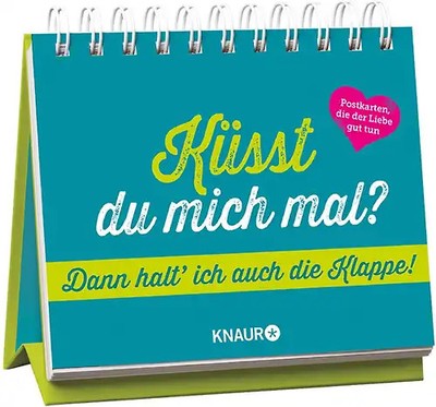 Küsst du mich mal? Dann halte ich auch die Klappe ZUSTAND SEHR GUT