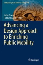 Advancing a Design Approach to Enriching Public Mobility by Selby Coxon (English
