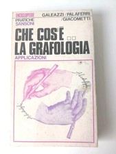 Che cos'è la Grafologia vol.2-Galeazzi,Palaferri,Giacometti-Sansoni ed.-1975