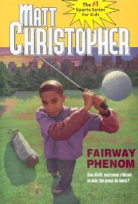 Fairway Phenom (Matt Christopher Sports Fiction) - Hardcover - GOOD