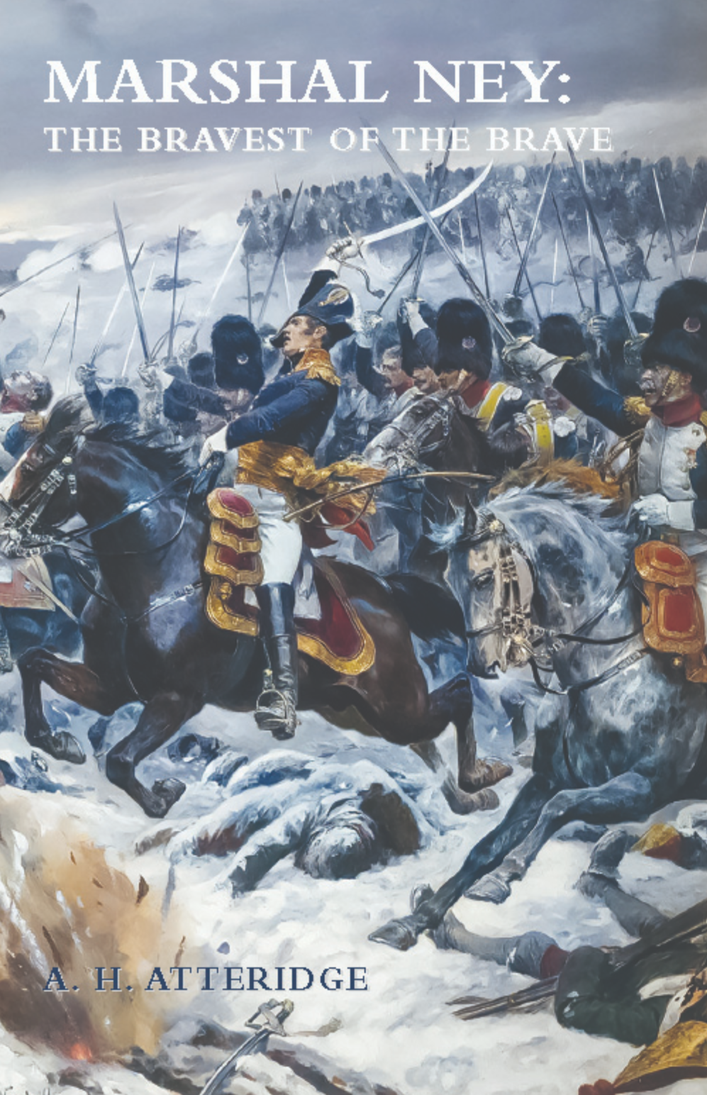 Marshal Ney THE BRAVEST OF THE BRAVE (PB) 9781474540261 NEW & FREEPOST IN THE UK