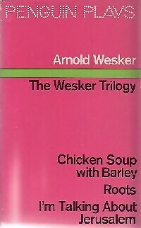 Die Wesker Trilogie - Arnold Wesker - V78780