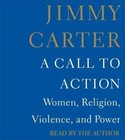 A Call to Action: Women, Religion, Violence, and Power by President Jimmy Carter (CD-Audio, 2014)