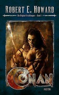 Conan - Band 1: Die Original-Erzählungen | FESTA | Robert E. Howard | NEU&OVP