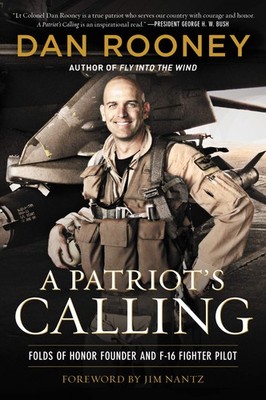 A Patriot's Calling: My Life as an F-16 Fighter Pilot   A Memoir of Three ...