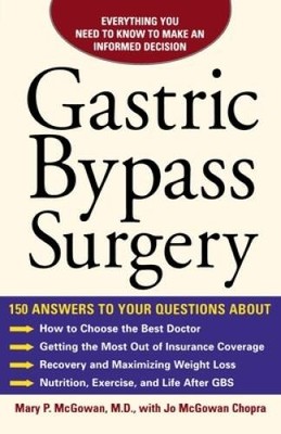 Gastric Bypass Surgery: Everything You Need to Know to Make an Informed D - GOOD