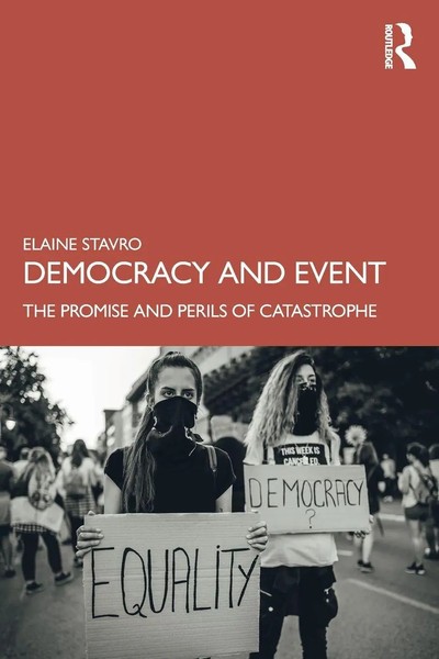 Democracy And Event | The Promise And Perils Of Catastrophe | Elaine Stavro-image