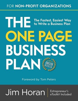 The One Page Business Plan for Non-Profit Organizations: The Fastest, Easies...