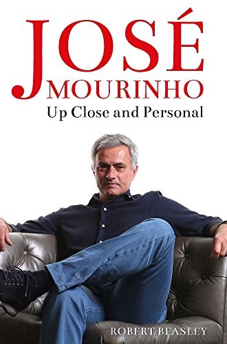 Jose Mourinho: Up Close and Personal,