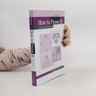 How to prove it : a structured approach. Third Edition:   |  Daniel J Velleman