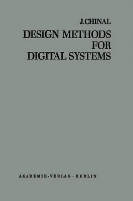 Design Methods for Digital Systems by Jean Chinal (English) Paperback Book
