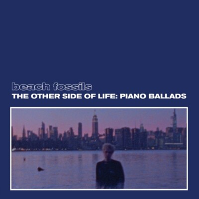 BEACH FOSSILS - THE OTHER SIDE OF LIFE: PIANO BALLADS   CD NEU