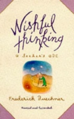 Wishful Thinking: A Seeker's ABC by Buechner, Frederick 0264673581 FREE Shipping