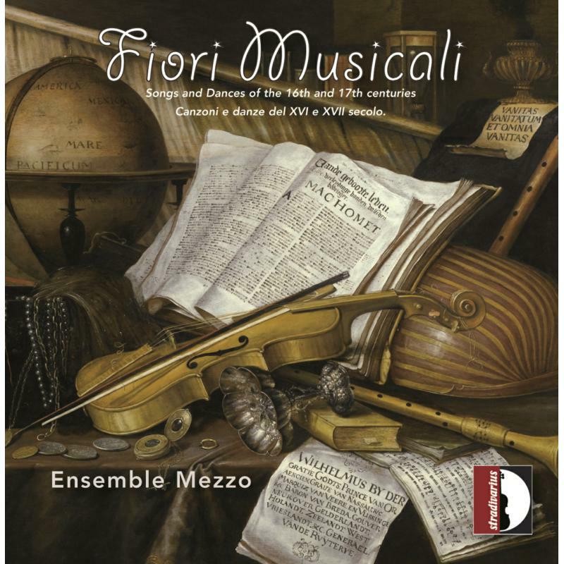 STR37195 Ensemble Mezzo Fiori Musicali (Songs and Dances of the 16th and 17th