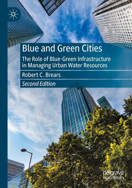 Blue And Green Cities Robert C. Brears-image