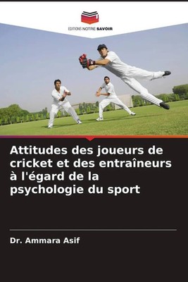 Ammara Asif | Attitudes des joueurs de cricket et des entraîneurs à l'égard...