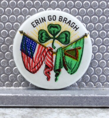 Vtg. Erin Go Bragh Pinback Button American Flag Dual Irish Shamrock