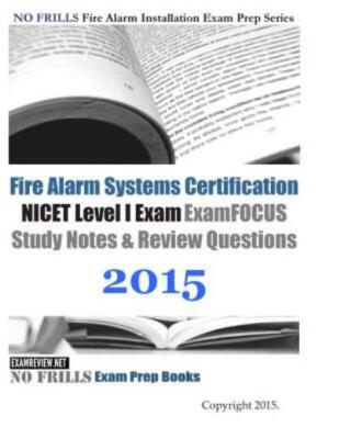Fire Alarm Systems Certification Nicet Level I Exam Review Questions And An...