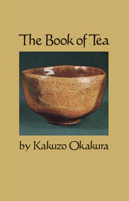 The Book of Tea by Kakuzo Okakura (Paperback Book)