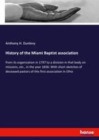 Anthony H. Dunlevy | History Of The Miami Baptist Association | Taschenbuch