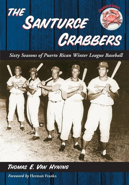 The Santurce Crabbers | Sixty Seasons Of Puerto Rican Winter League Baseball-image