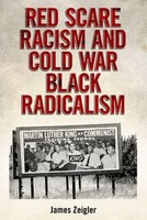 James Zeigler | Red Scare Racism and Cold War Black Radicalism | Buch | Englisch